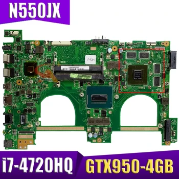 НОВА дънна платка За ASUS N550JV N550JK N550J N550JX G550JK дънна Платка на лаптоп i7-4720HQ GTX950-4 GB GPU дънната Платка