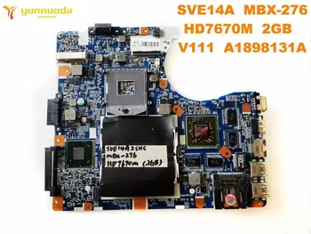 Оригиналът е за SONY MBX-276 дънна платка на лаптоп SVE14A MBX-276 HD7670M 2 GB V111 A1898131A изпитана добра безплатна доставка